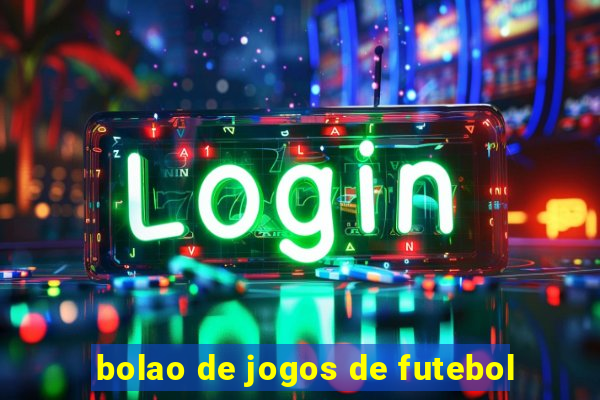 bolao de jogos de futebol